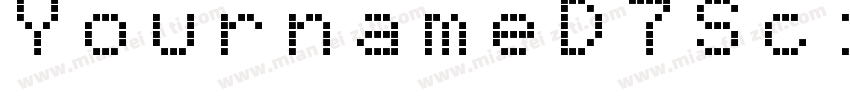 YournameD7ScientificHalf Medium字体转换